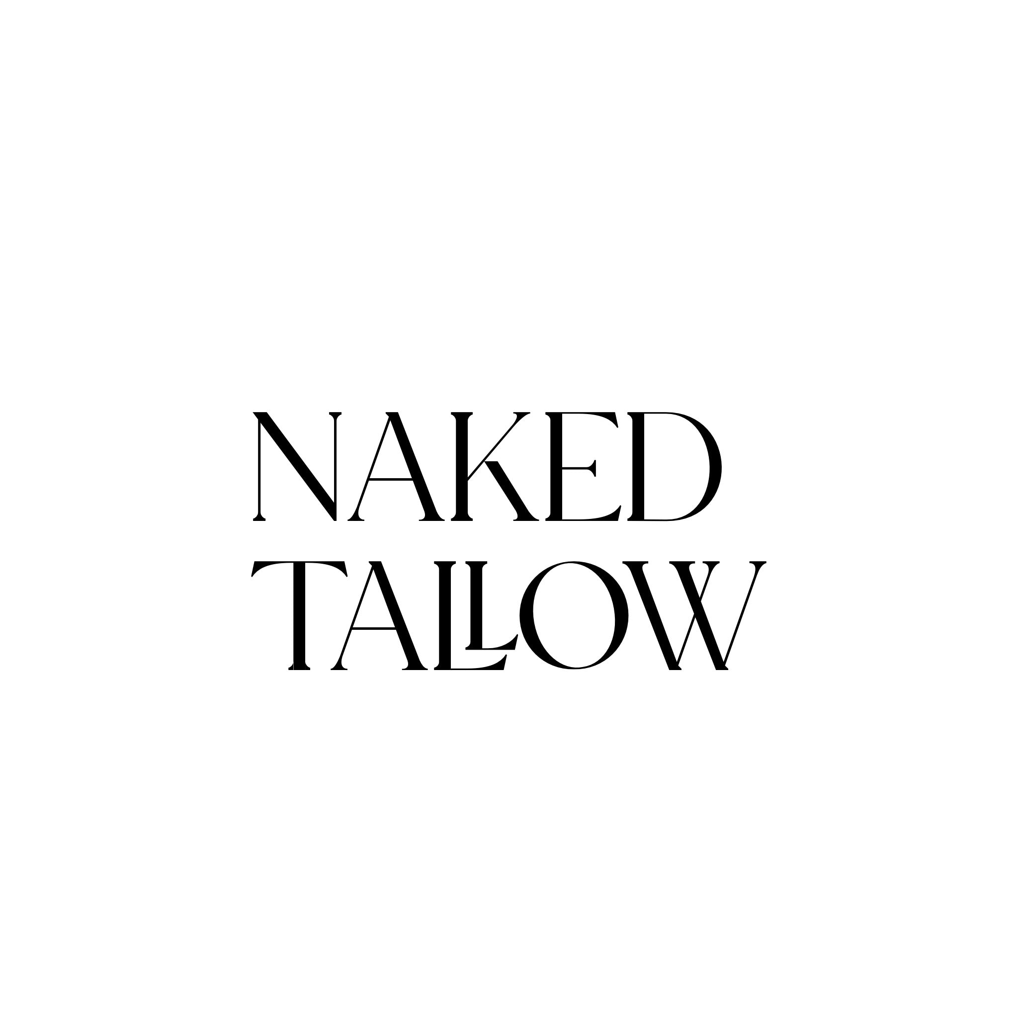 Our Tallow Story NakedTallow